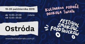FESTIWAL FOOD TRUCKÓW ZAWITA DO OSTRÓDY JUŻ W PAŹDZIERNIKU! 15 70342279 3300658753292681 2762433736841625600 O