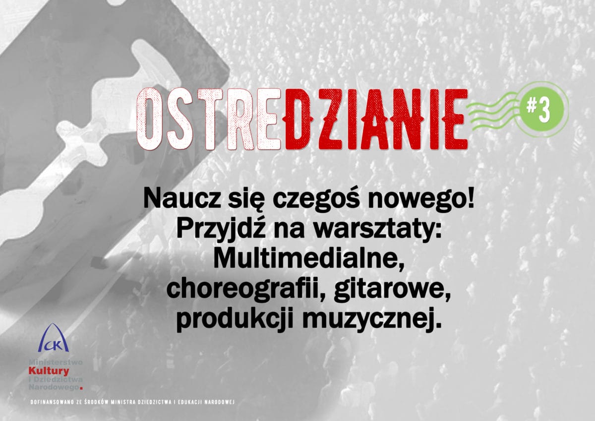 RUSZA "OSTRE DZIANE#3" - WARSZTATY MULTIMEDIALNE, CHOREOGRAFICZNE, GITAROWE I INNE 1 News1 Kopia E1567332950103