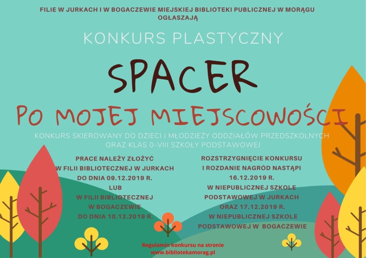 KONKURS PLASTYCZNY „SPACER PO MOJEJ MIEJSCOWOŚCI”. 1 Filie W Jurkach I W Bogaczewie Miejskiej Biblioteki Publicznej W Morągu Ogłaszają E1573735267256