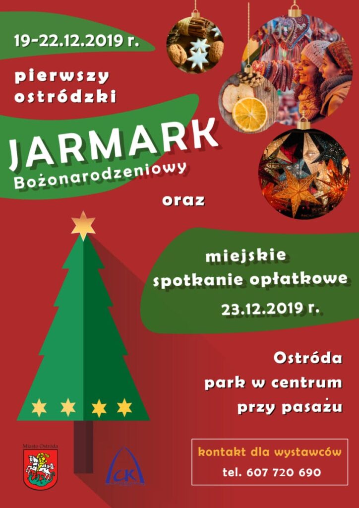 ZAPRASZAMY WYSTAWCÓW DO ZGŁASZANIA SIĘ NA OSTRÓDZKI JARMARK BOŻONARODZENIOWY! 13 Główne