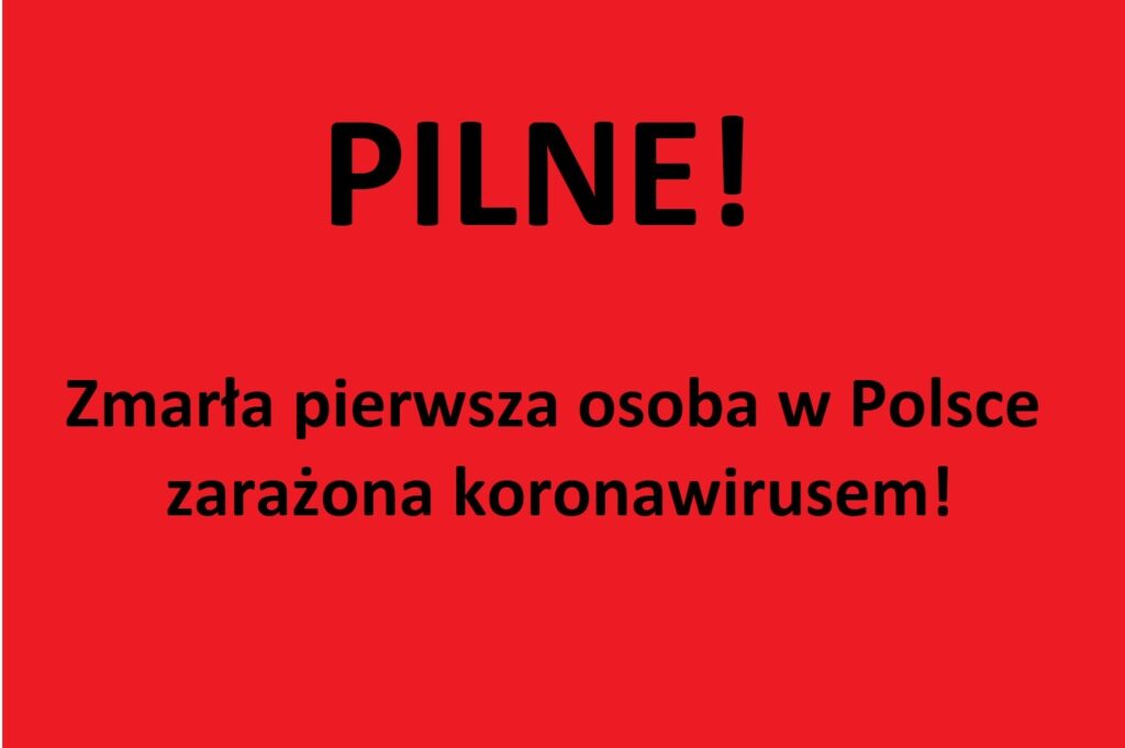 W POLSCE ZMARŁA PIERWSZA OSOBA ZARAŻONA KORONAWIRUSEM 13 korona