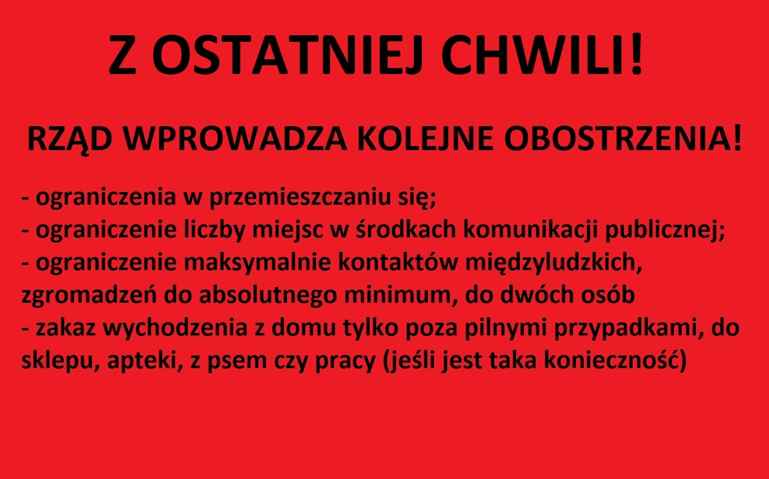 KOLEJNE OBOSTRZENIA - OGRANICZENIA ZGROMADZEŃ, PRZEMIESZCZANIA SIĘ, WYCHODZENIA 1 Obostrzenia