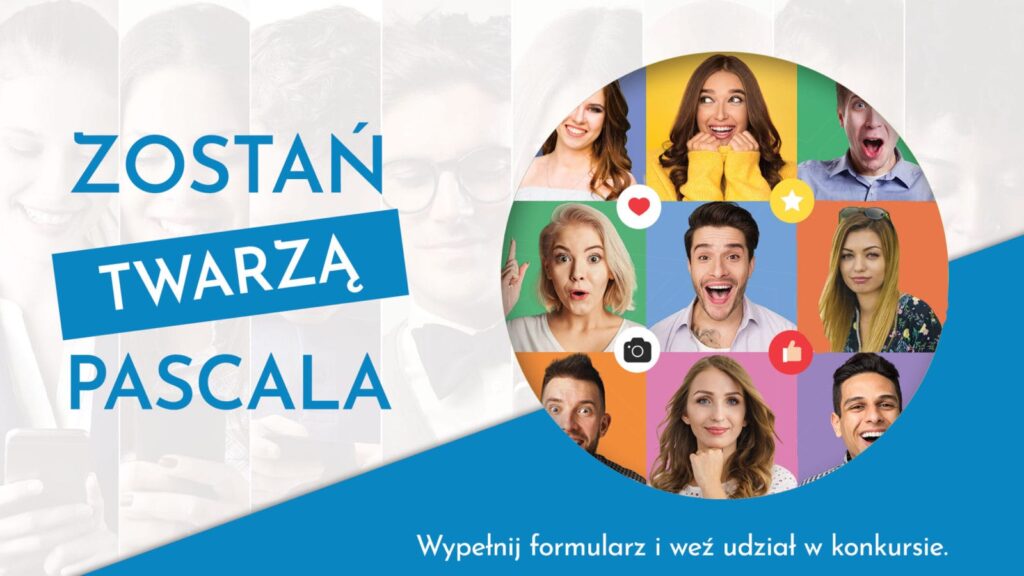 "ZOSTAŃ TWARZĄ PASCALA" - KONKURS DLA MIESZKAŃCÓW OSTRÓDY I OKOLIC Z NAGRODAMI! 13 Twarz Pascala 3