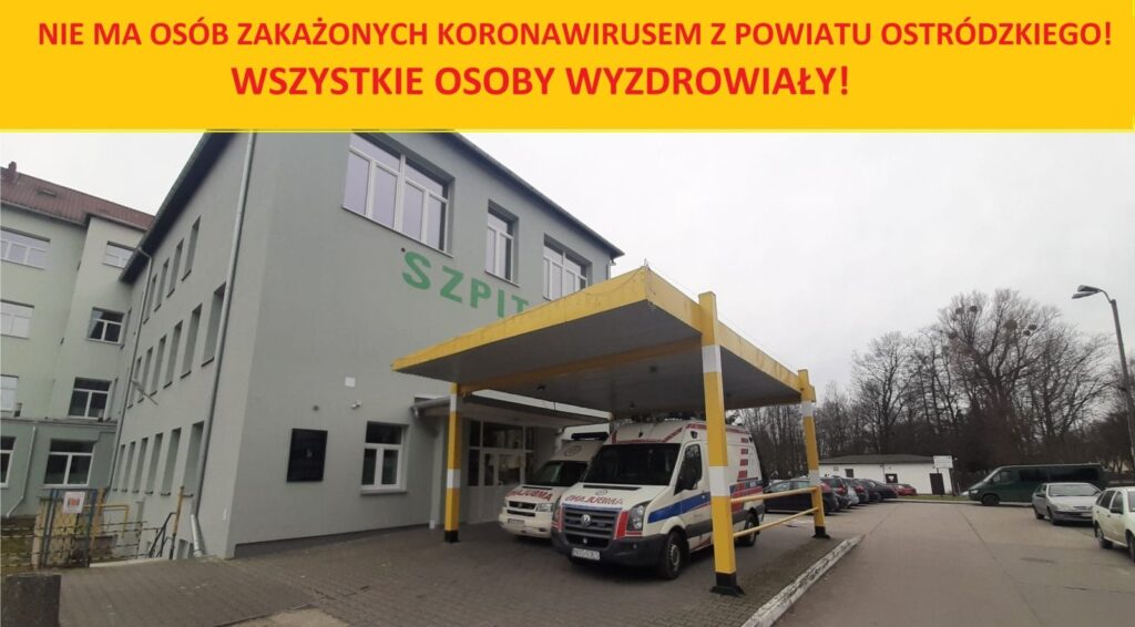 NIE MA OSÓB ZAKAŻONYCH KORONAWIRUSEM W POWIECIE OSTRÓDZKIM! OSTATNI PACJENT WYZDROWIAŁ 13 Wyzdrowienie 19