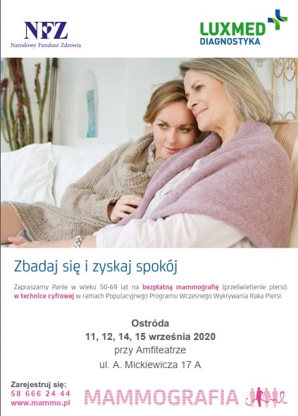 MAMMOGRAFIA PRZY AMFITEATRZE JUŻ WE WRZEŚNIU - WARTO ZADBAĆ O ZDROWIE SWOJE I BLISKICH 2 Mammorafia