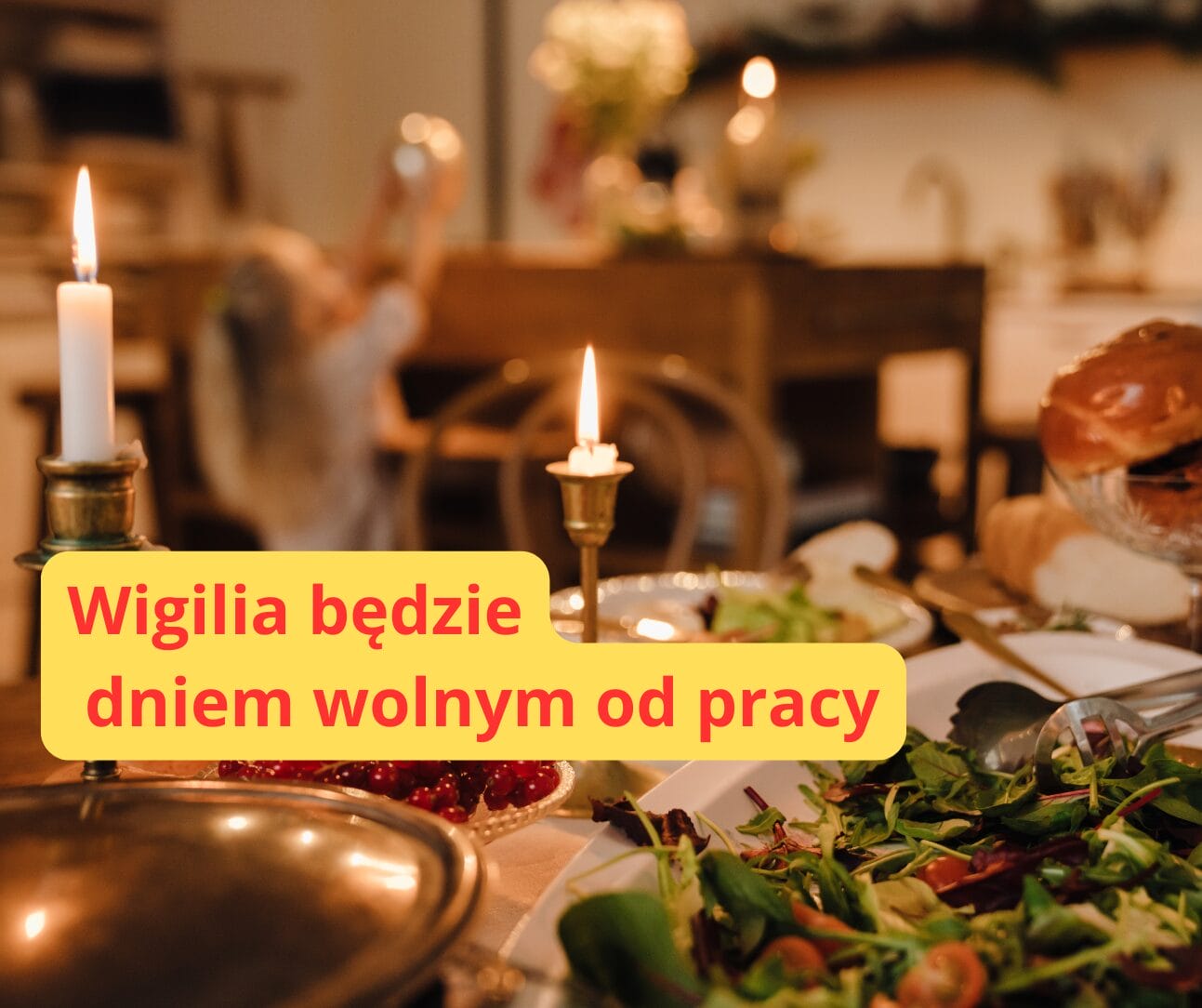 Wigilia Bedzie Dniem Wolnym Od Pracy