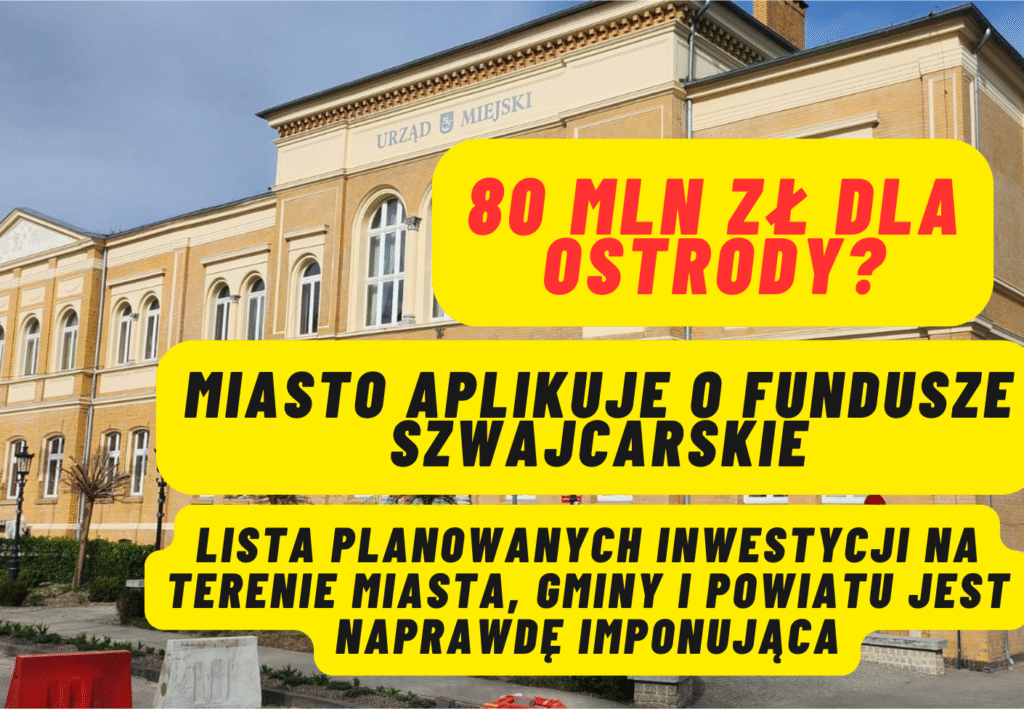 80 milionów na rozwój Ostródy? Historyczna szansa na zmiany! 13 80 mln zl dla ostrody