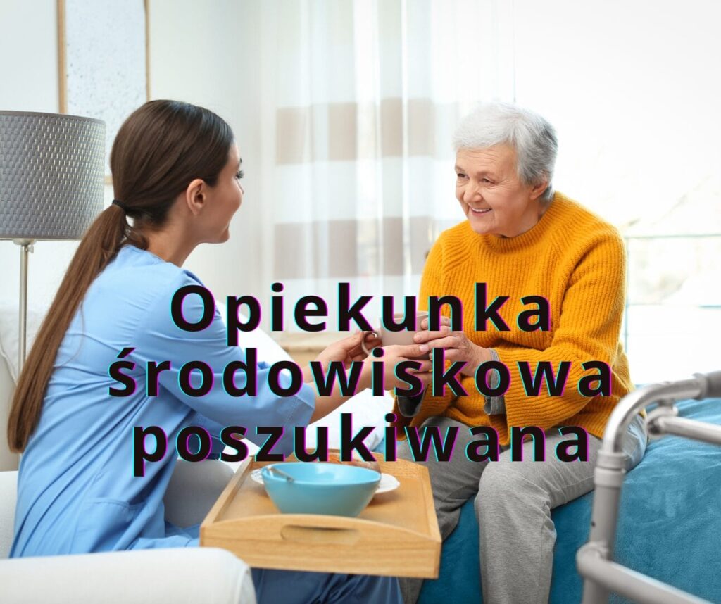 Opiekunka środowiskowa poszukiwana – Spółdzielnia Socjalna „Cynamonek” oferuje stanowisko w Ostródzie 13 Dodaj naglowek