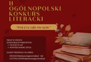 Poezja Grunwaldem inspirowana. Ruszyła druga edycja ogólnopolskiego konkursu 16 Poezja Grunwaldu Ii 1