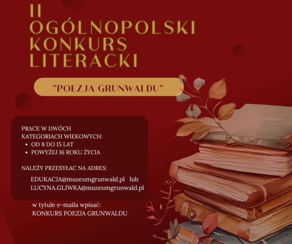 Poezja Grunwaldem inspirowana. Ruszyła druga edycja ogólnopolskiego konkursu 2 Poezja Grunwaldu Ii