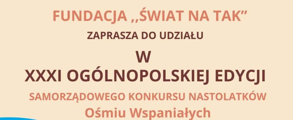 Trwa przyjmowanie zgłoszeń w XXXI edycji Ogólnopolskiego Samorządowego Konkursu Nastolatków „Ośmiu Wspaniałych”. 15 czolowka 8 wspanialych konkurs 2025