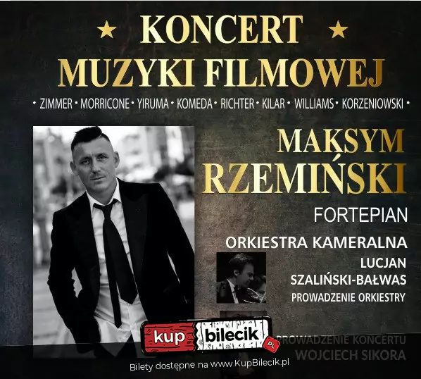Magia muzyki filmowej w Ostródzie! Niepowtarzalny koncert Maksyma Rzemińskiego i Orkiestry Kameralnej pod dyrekcją Lucjana Szalińskiego-Bałwasa w Hotelu Lake Hill Mazury. 2 Kup Bilecik 1