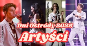 Dni Ostródy 2025 – lato pełne atrakcji i muzycznych emocji! 28 Grafika Promująca Dni Ostródy 2025 – Wystąpią Oskar Cyms, Zalia, Wiktor Waligóra I Andrzej Piaseczny.