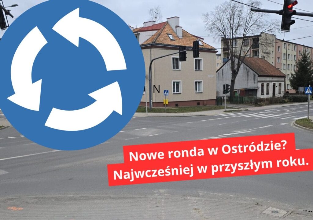 Nowe ronda w Ostródzie? Nie wcześniej niż w 2026 roku – starosta prostuje medialne zamieszanie 23 Nowe ronda