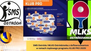 MLKS Ostródzianka i SMS Ostroda z dofinansowaniem Ministerialnym