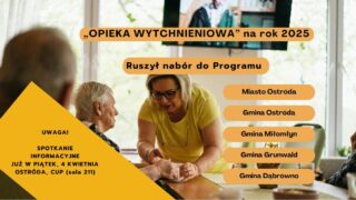 Plakat informujący o naborze do Programu Opieka _