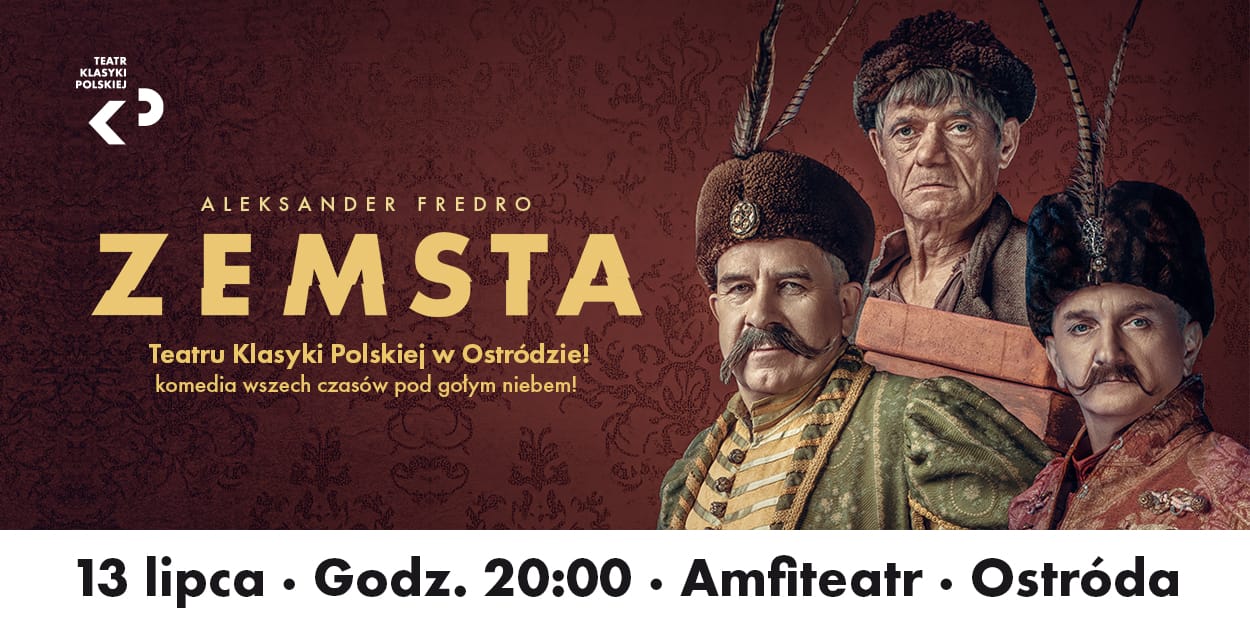 „Zemsta Fredry” w Ostródzie 2025 – kultowy spektakl w Amfiteatrze! 1