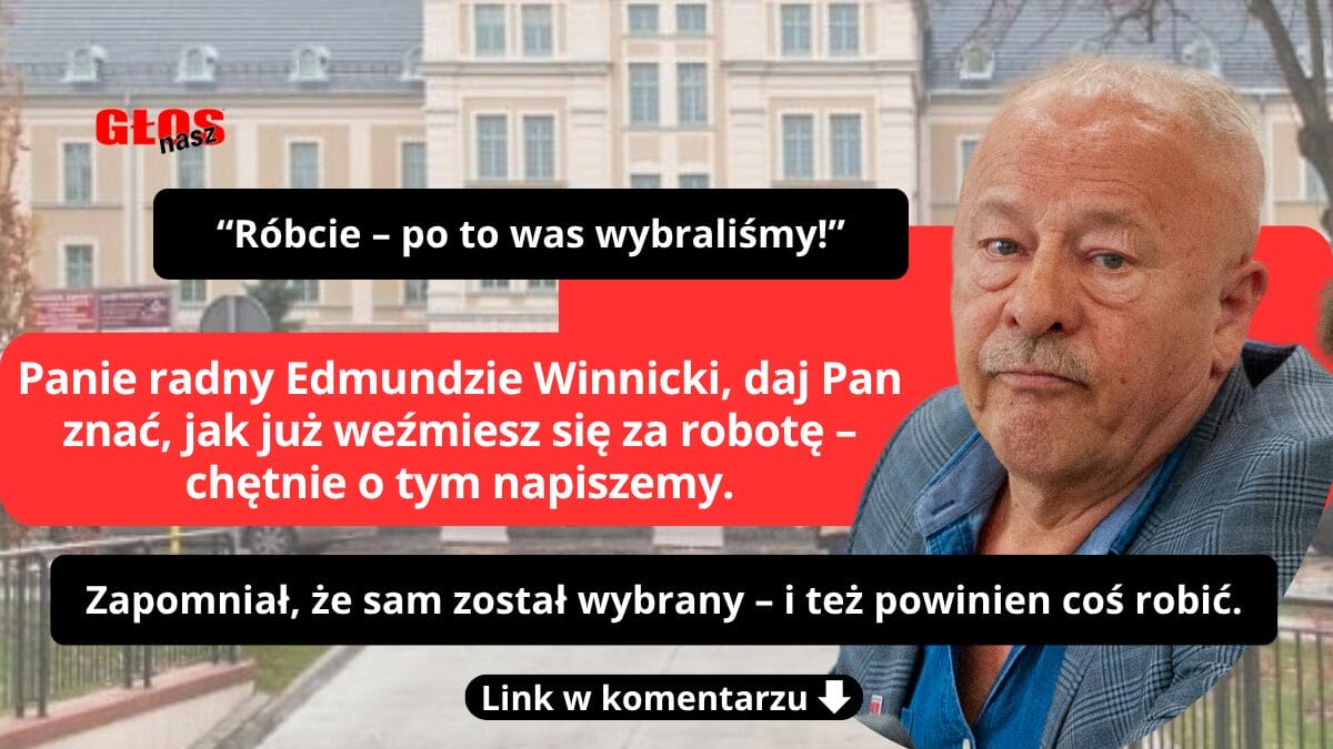 Radny erudyta ze Słonecznika: O pożytkach z języka Edmunda Winnickiego 1 Winnicki — Bierz Się Do Roboty
