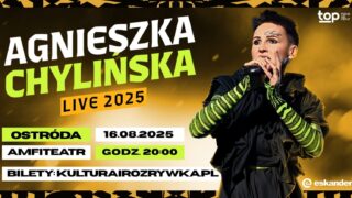 Agnieszka Chylińska Ostróda 2025