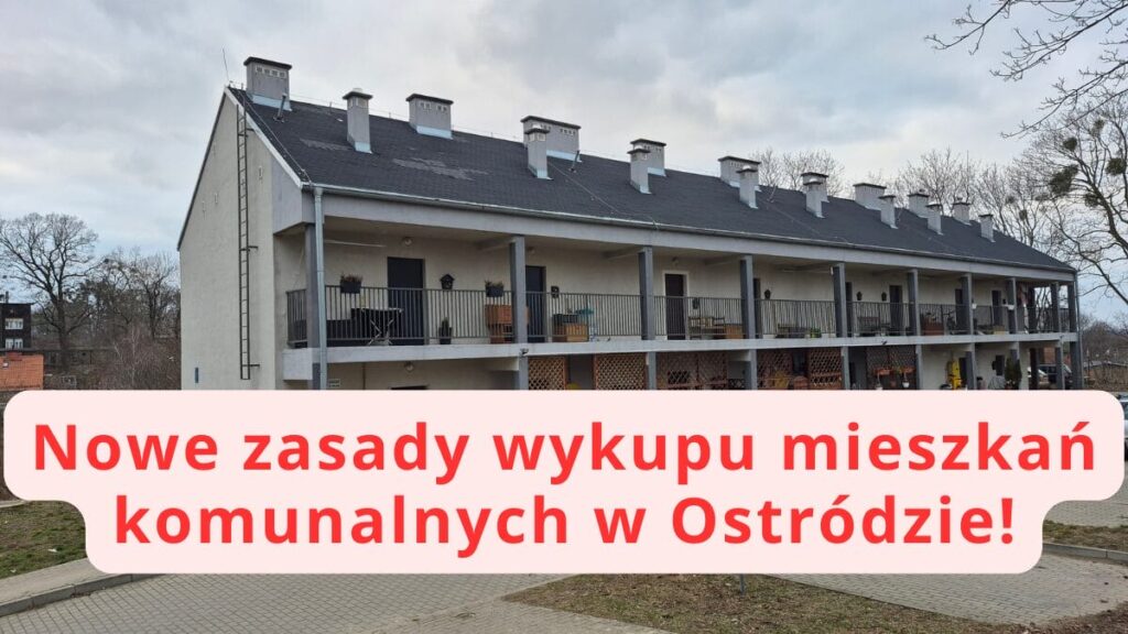 Wykup mieszkań komunalnych w Ostródzie będzie trudniejszy. Lokale będą droższe.