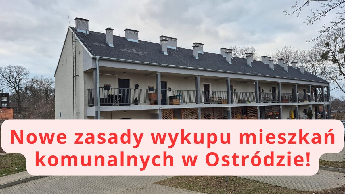 Ostróda: Wracamy do tematu sprzedaży mieszkań komunalnych. Wykup będzie trudniejszy i droższy! 1 Wykup Mieszkań Komunalnych W Ostródzie Będzie Trudniejszy. Lokale Będą Droższe.