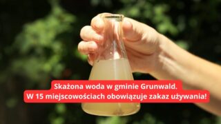 Skażona woda w gminie Grunwald