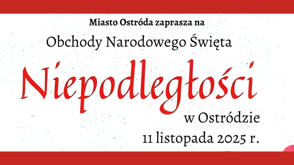 Narodowe Święto Niepodległości w Ostródzie 2025 – program miejskich obchodów 15 Narodowe Święto Niepodległości Ostróda