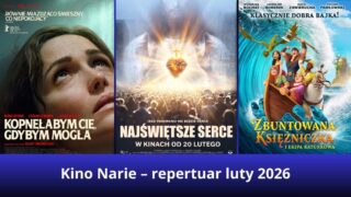 Kino Narie w Morągu - repertuar luty 2026