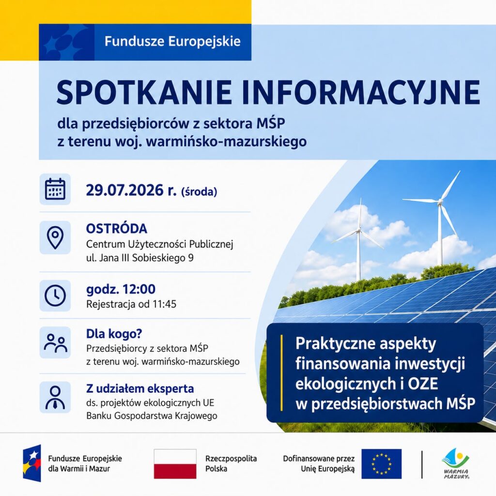 Finansowanie Oze - Spotkanie Dla Przedsiębiorców Dotyczące Finansowania Inwestycji Ekologicznych I Oze W Ostródzie
