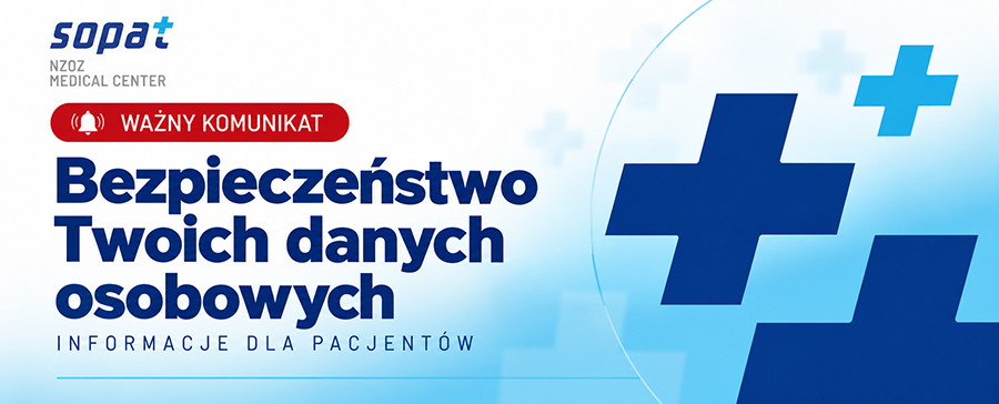 SOPAT – ważny komunikat dotyczący bezpieczeństwa danych osobowych pacjentów